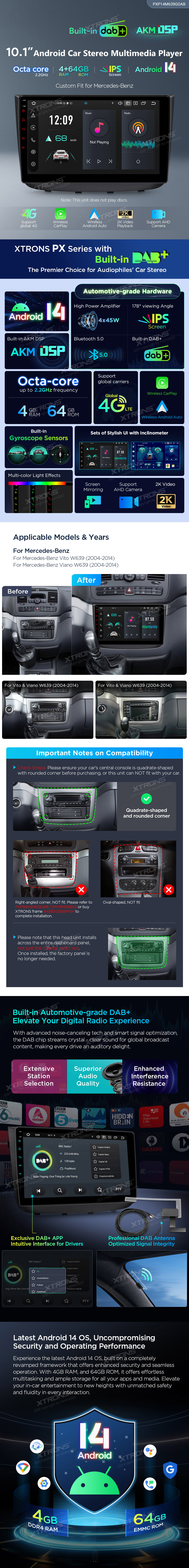 Mercedes-Benz Viano Vito W639 10.1 inch Android Head Unit with Built-in DAB+, Wireless CarPlay and 4G | PXP14M639GDAB: XTRONS specification poster 1 of 6